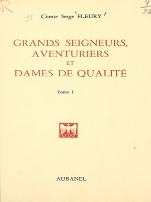 cover image of Grands seigneurs, aventuriers et dames de qualité (1)